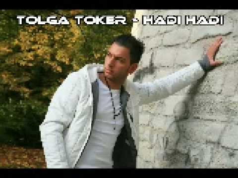 Tolga Toker - Hadi Hadi 2009