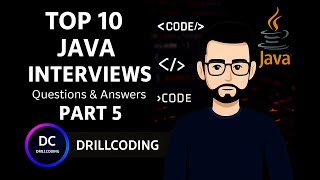 Top 10 Java Interview Questions and Answers – Part 5 | Java Developer Interview Preparation