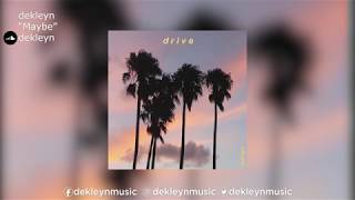 dekleyn | &quot;Maybe&quot;