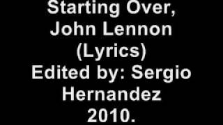 Just like starting Over, John Lennon. (Lyrics)