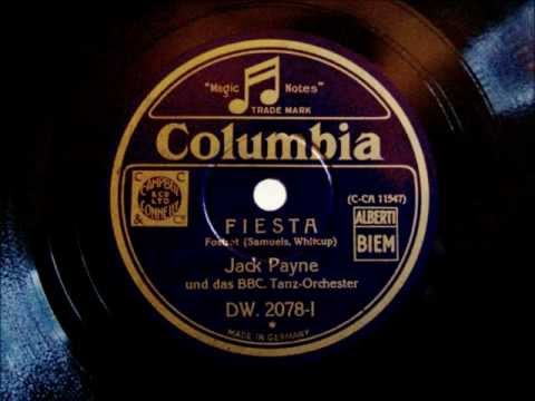 Jack Payne and BBC Dance Orchestra - Fiesta - Foxtrot - 1931