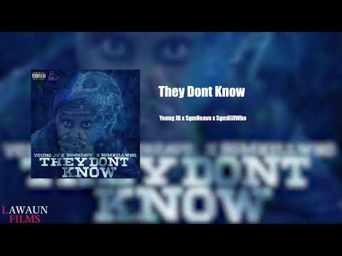 Young JB x SgmHeavo x SgmKillWho - They Dont Know (audio) @LawaunFilms_