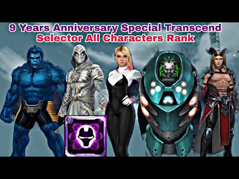 9 Years Anniversary Special Transcend Selector All Characters Rank - Marvel Future Fight