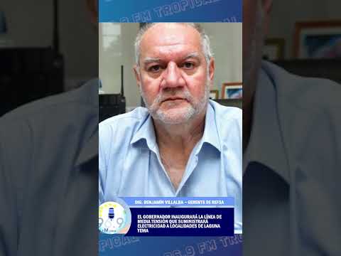 #RadioTropical 96.9 - Insfrán inaugurará obras energéticas en Laguna Yema