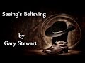 Gary Stewart - Seeing's Believing