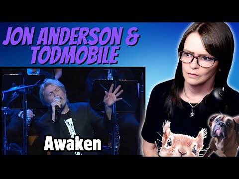 Jon Anderson & Todmobile - Awaken (Yes) 🤯😳 | REACTION | First Time Hearing