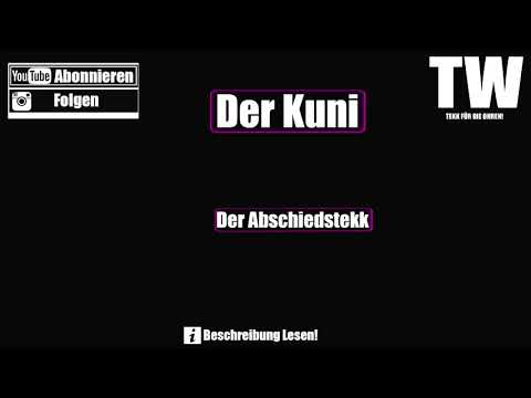 ☢ Der Kuni - Der Abschiedstekk ☢