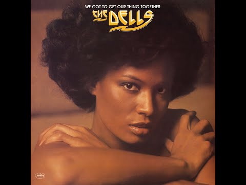 Thumbnail for The Dells - We Got To Get Our Thing Together ℗ 1975 by Verne Allison