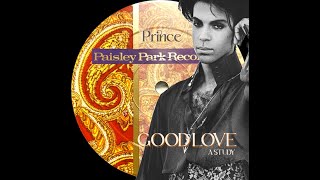 Prince - &quot;The Making of &#39;Good Love&#39; &quot; [1988] A Study