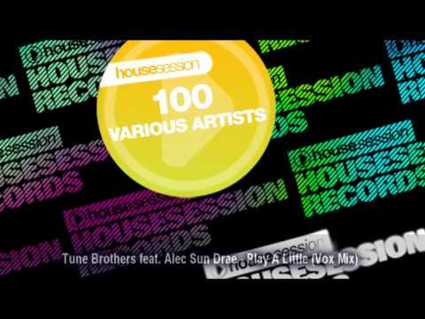 Tune Brothers feat  Alec Sun Drae - Play A Little Vox Mix