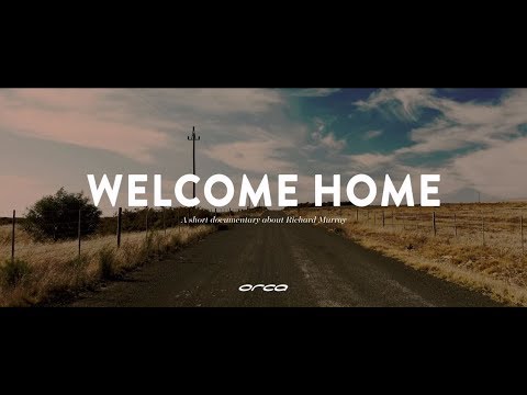 WELCOME HOME | RICHARD MURRAY | ORCA