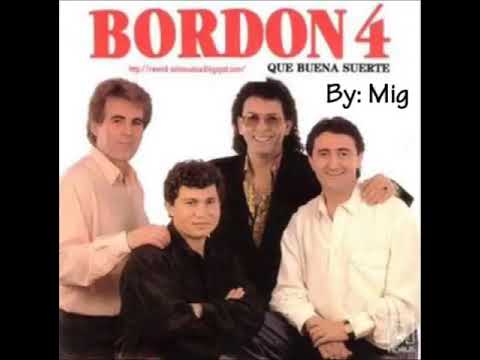 Bordon 4  - Me muero por ella