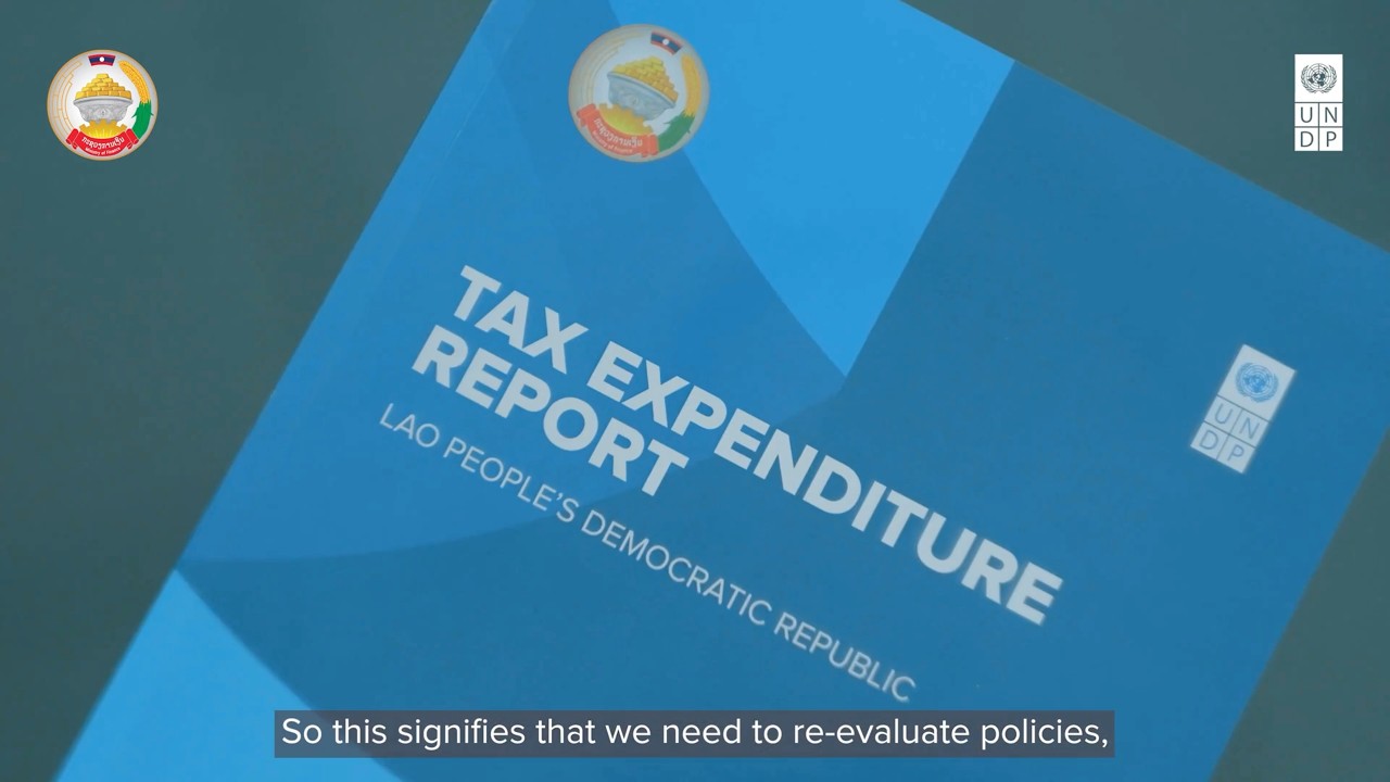 Lao PDR’s first Tax Expenditure Report - Assessing the Fiscal Costs of Tax Incentives
