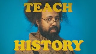 Reggie Watts - TEACH: HISTORY