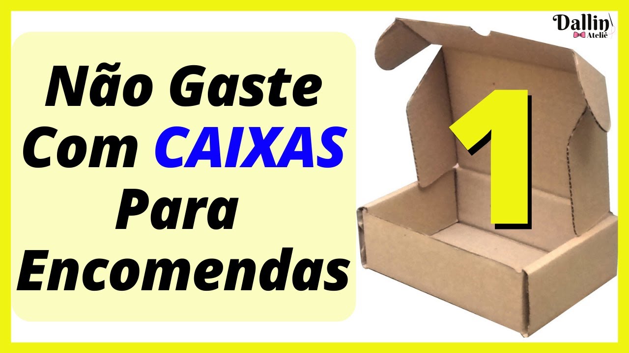 Como fazer CAIXAS para embalar pequenas encomendas