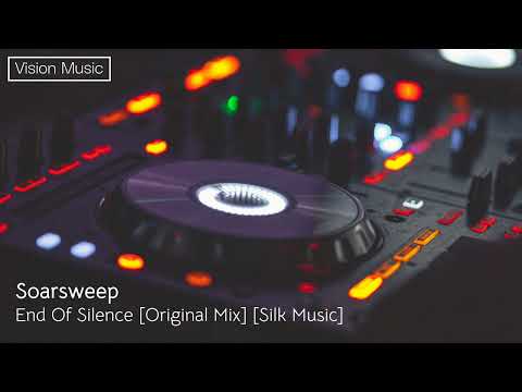 Soarsweep - End Of Silence [Original Mix] [Silk Music] [BEST CLASSIC PROGRESSIVE]