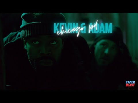 kevin & adam | chicago pd