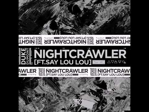 Duke Dumont Feat. Say Lou Lou - Nightcrawler (Loshmi Edit)