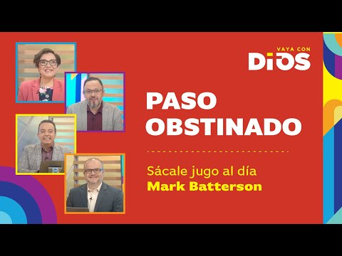 VayaConDios Ep. 507  -  Paso obstinado