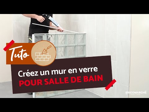 Comment monter un mur de briques de verre | Bricomarché
