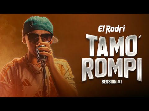 El Rodri - Tamos Rompi #1 (Video Oficial)