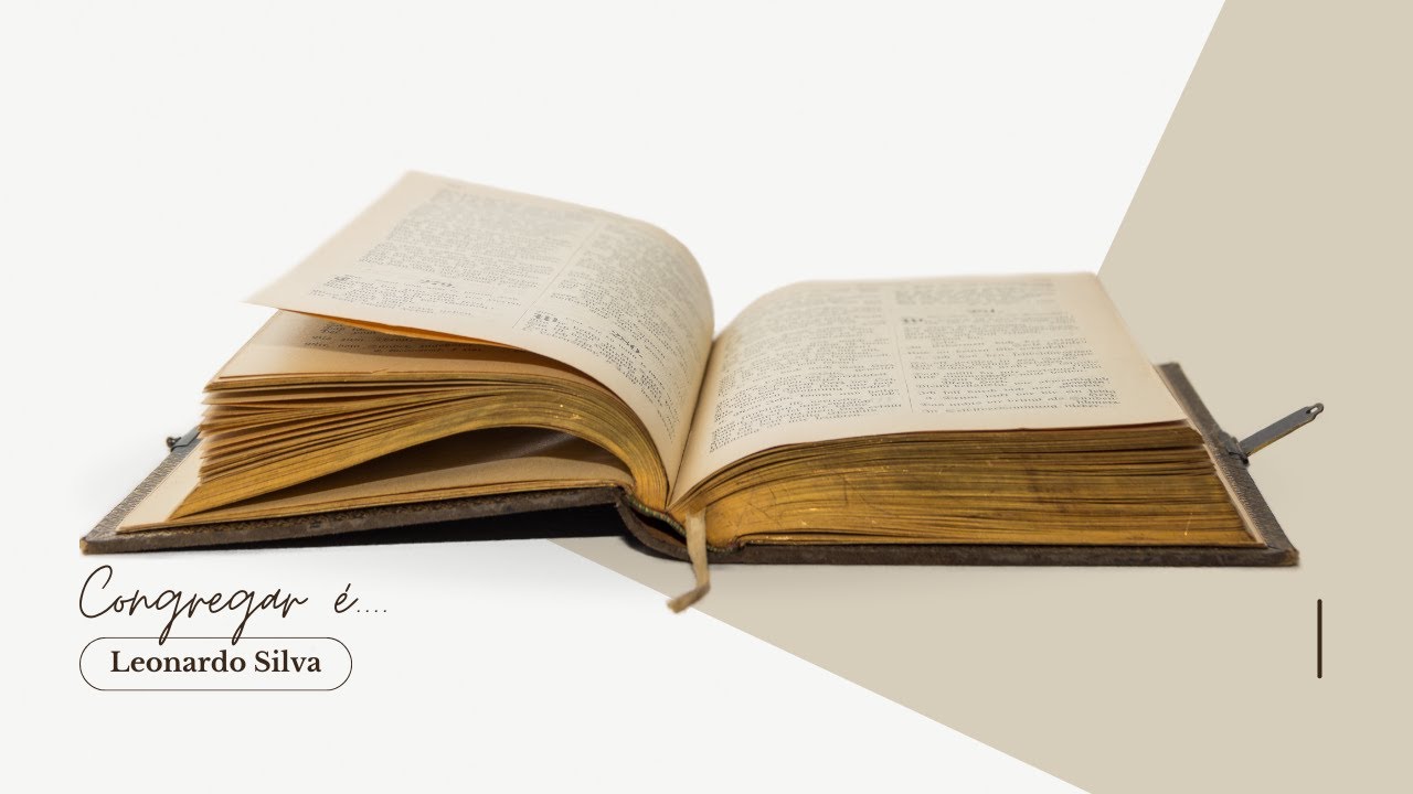 "CONGREGAR É...." l Leonardo Silva