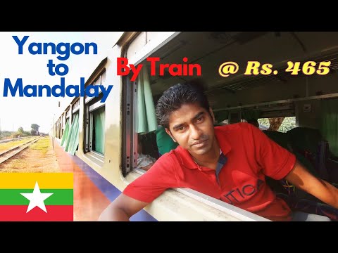 Yangon to Mandalay Train ride on upper class I Myanmar Vlog