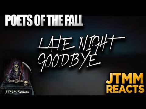 Lyricist Reacts to Poets of the Fall - Late Goodbye - JTMM Reacts