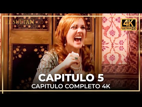 El Sultán | Capitulo 5 Completo (4K)