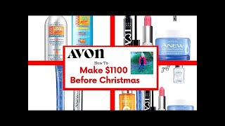 How to Sell Avon Successfully - Make $1100 before Christmas