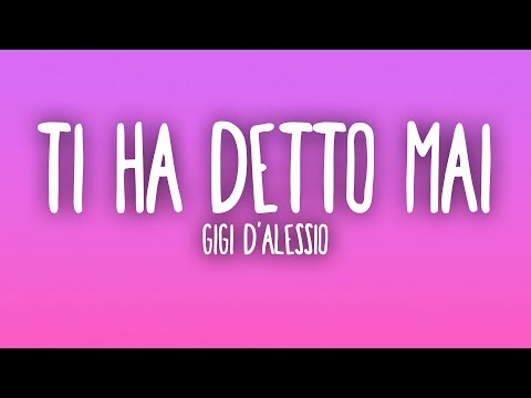 Gigi D'Alessio - TI HA DETTO MAI