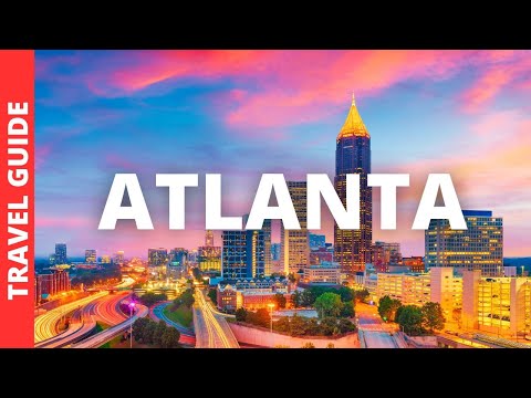 Atlanta Georgia Travel Guide: 23 BEST Things To Do In Atlanta GA