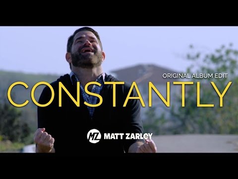 Matt Zarley - Constantly - Original Album Edit (Official Music Video) HD