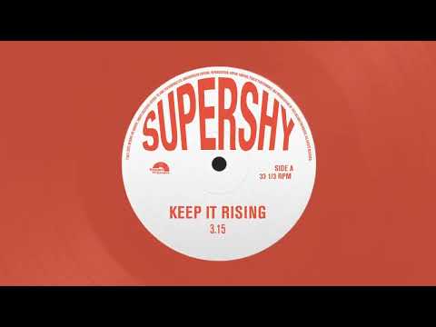 Supershy - Keep it Rising (Official Audio)