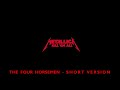 The Four Horsemen Metallica Radio Friendly Version