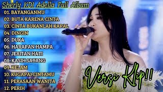 Download lagu 'BAYANGANMU' SHERLY KDI ADELLA FULL ALBUM PILIHAN | VERSI VIDIO KLIP!! mp3 Download lagu 'BAYANGANMU' SHERLY KDI ADELLA FULL ALBUM PILIHAN | VERSI VIDIO KLIP!! mp3