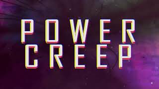 POWER CREEP ft. Rustage (Lyric Video) - Connor Quest! & Shwabadi