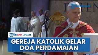 Gereja Katolik Gelar Doa Perdamaian Dunia di Vatikan, Paus Leo XIV Serukan Akhiri Konflik Global