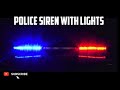 Police Siren Sound With Flashing Lights