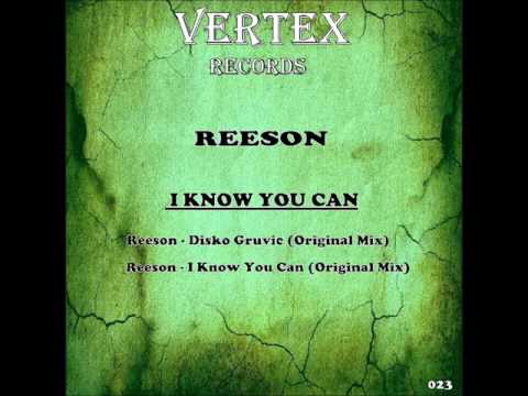 Reeson - I Know You Can (Original Mix)
