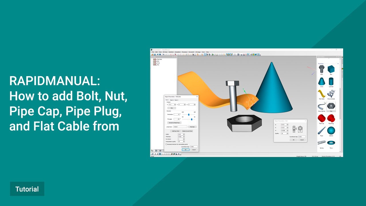 RapidManual Tutorial. Adding Bolt, Nut, Pipe Cap, Pipe Plug, and Flat Cable from the Object Gallery