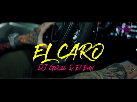 El Emi & DJ Goozo - El Caro