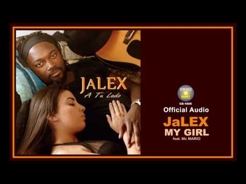 JaLEX - MY GIRL ft. Mc Mario (Official Audio)