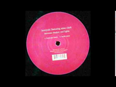 Kuniyuki Featuring Anne Clark - Between Shadow And Lights (Kuniyuki Remix)