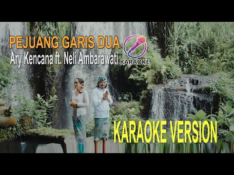 Pejuang Garis Dua - Ary Kencana ft Neli Ambarawati ( KARAOKE )