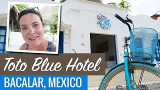 TOTO BLUE Boutique Hotel, Bacalar Mexico