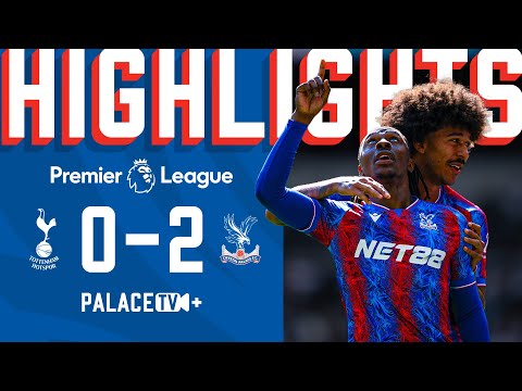 Palace DOMINATE Spurs 💥 PREMIER LEAGUE Highlights | Tottenham Hotspur 0-2 Crystal Palace