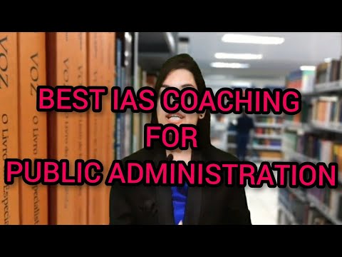 Best Public Administration Optional IAS Coaching
