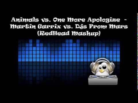Animals vs. One More Apologize - Martin Garrix vs. Djs From Mars (RedHead Mashup)