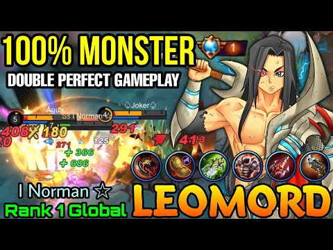 Unstoppable Monster Leomord Double Perfect Plays! - Top 1 Global Leomord I Norman ☆ - MLBB